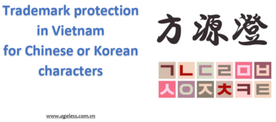 Trademark protection in Vietnam for Chinese, Korean and other Non-Latin characters