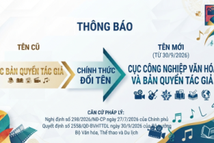 Cục Bản quyền tác giả đổi tên thành Cục Công nghiệp văn hóa và Bản quyền tác giả từ ngày 30/9/2026
